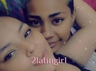 2latingirl