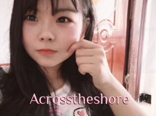 Acrosstheshore