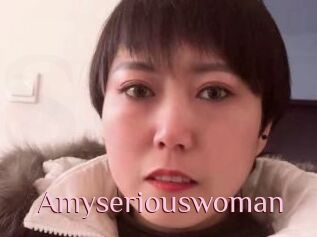 Amyseriouswoman