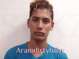 Aramdirtybaby