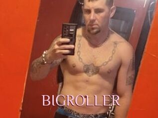BIGROLLER