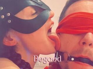Begood