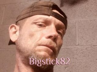 Bigstick82