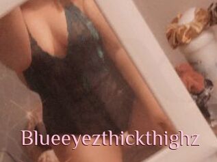 Blueeyezthickthighz