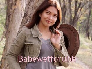 Babewetforubb