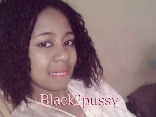 Black2pussy