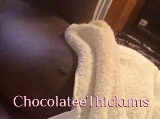 ChocolateeThickums