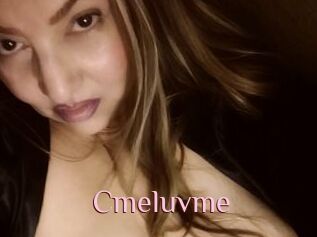 Cmeluvme