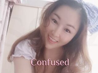 Confused