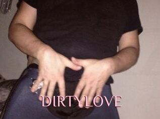 DIRTYLOVE