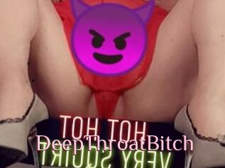 DeepThroatBitch