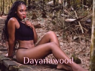 Dayanawood