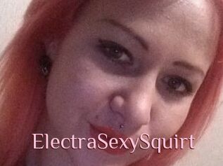 ElectraSexySquirt