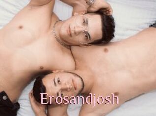 Erosandjosh