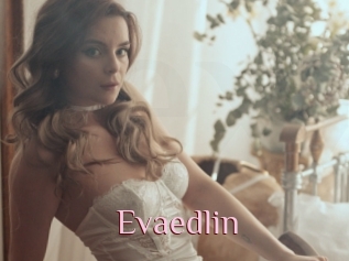 Evaedlin