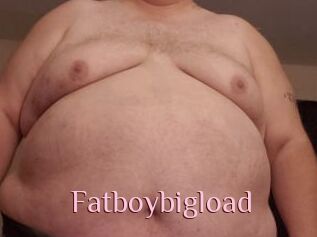 Fatboybigload