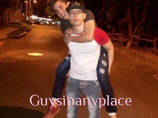 Guysinanyplace