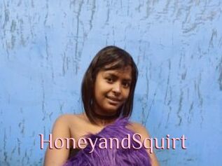 HoneyandSquirt