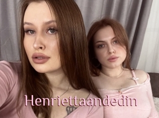 Henriettaandedin