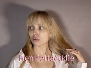 Henriettaeddie