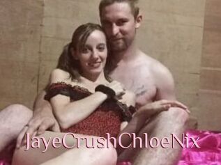 JayeCrushChloeNix