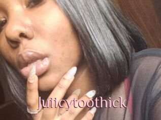 Juiicytoothick