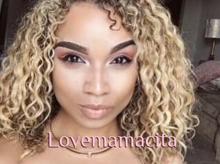 Lovemamacita