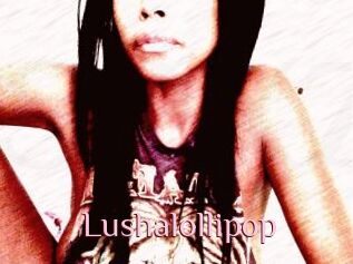 Lushalollipop