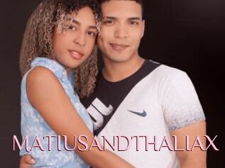 MATIUSANDTHALIAX
