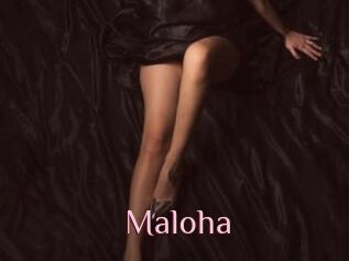 Maloha