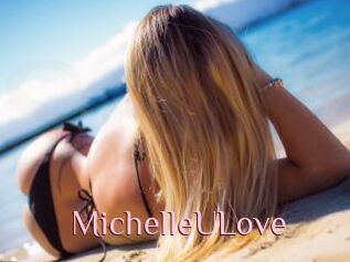 MichelleULove