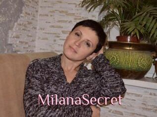 MilanaSecret