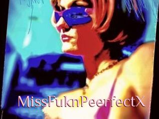 MissFuknPeerfectX