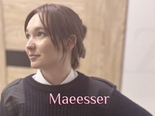 Maeesser