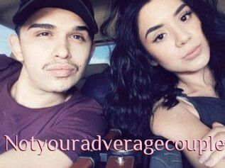 Notyouradveragecouple