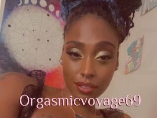 Orgasmicvoyage69