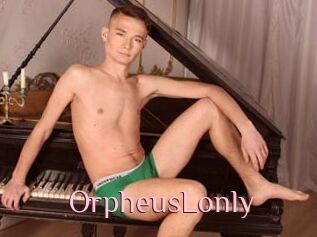 OrpheusLonly