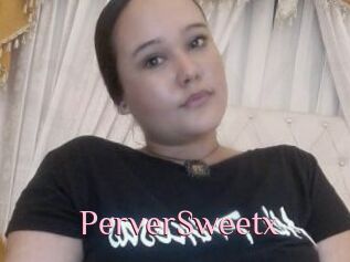 PerverSweetx