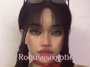 Roousesixgotic