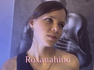 Roxanahino