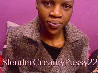 SlenderCreamyPussy22