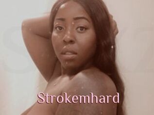 Strokemhard