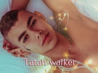 Tatan_walker