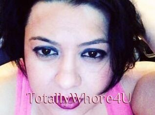 TotallyWhore4U