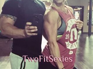 TwoFitSexies