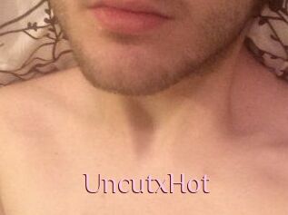 UncutxHot
