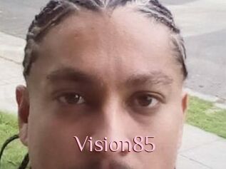 Vision85