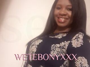 WETEBONYXXX
