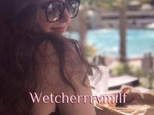Wetcherrrymilf